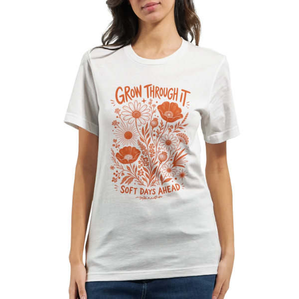 “Grow through it” Premium Unisex Crewneck T-shirt | Bella + Canvas 3001