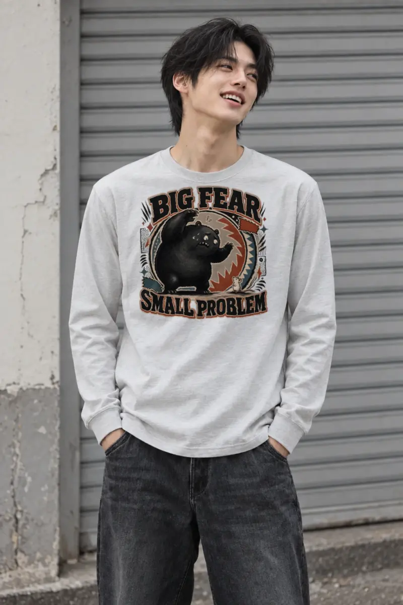 "Big fear small problem" Unisex Longsleeve T-shirt