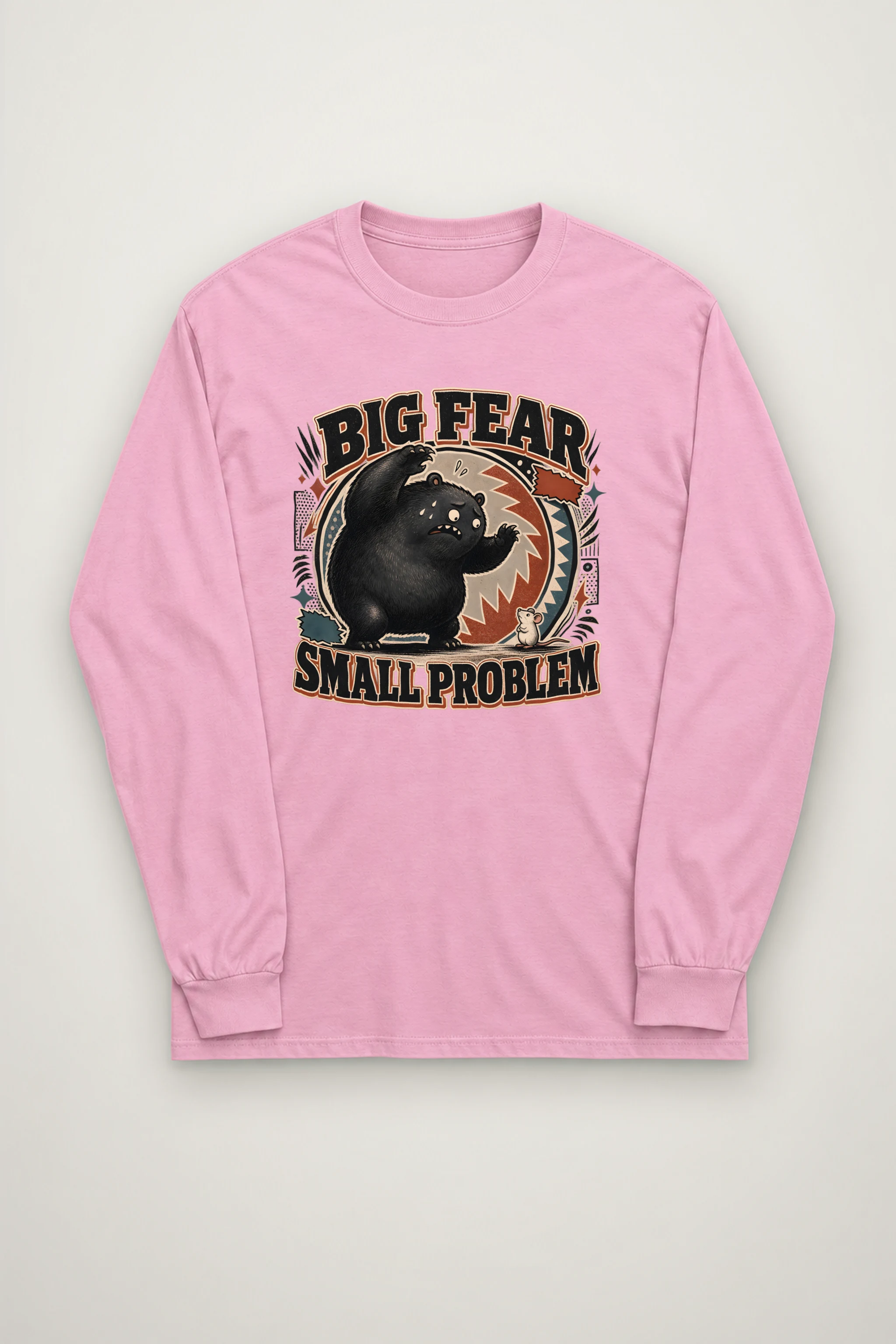 "Big fear small problem" Unisex Longsleeve T-shirt