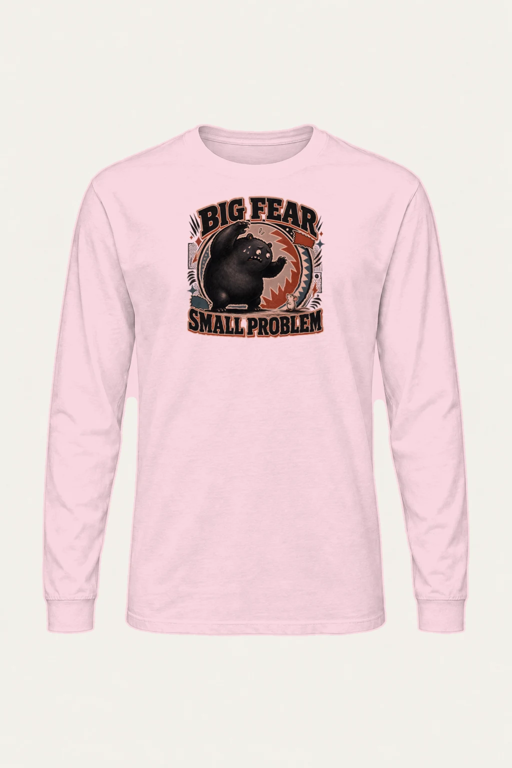 “Big fear small problem” Unisex Longsleeve T-shirt | Gildan 2400