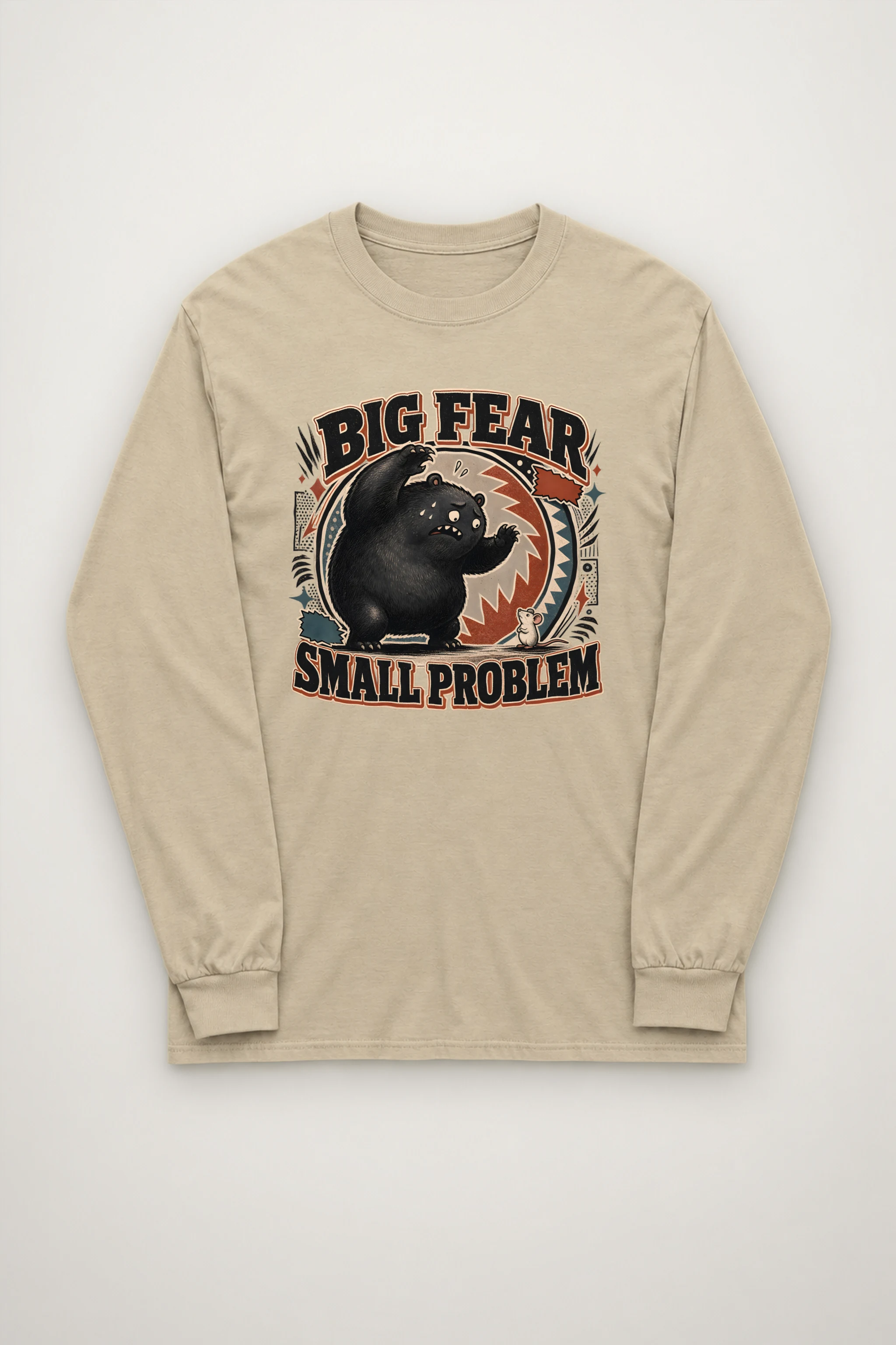 "Big fear small problem" Unisex Longsleeve T-shirt