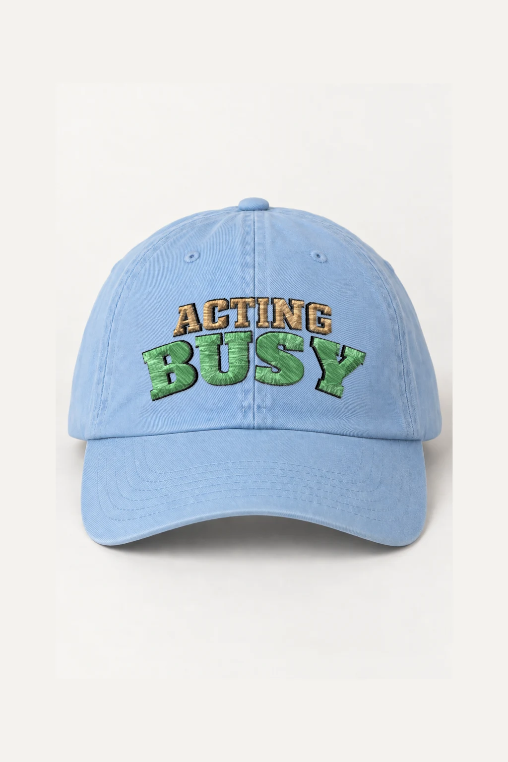 "Acting Busy" Classic Dad Hat · Embroidered | Yupoong 6245CM