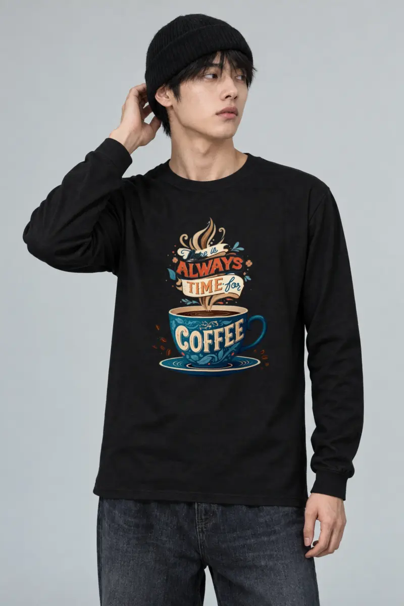 "Always Time For Coffee" Unisex Longsleeve T-shirt