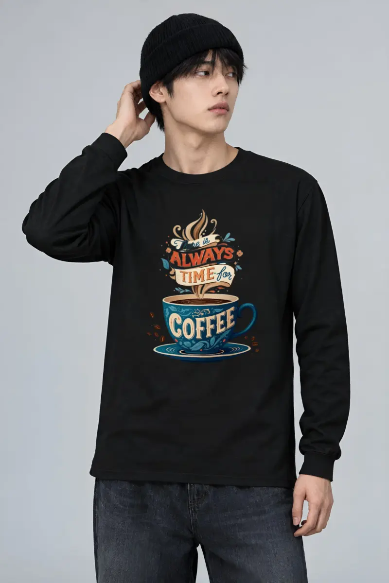 "Always Time For Coffee" Unisex Longsleeve T-shirt