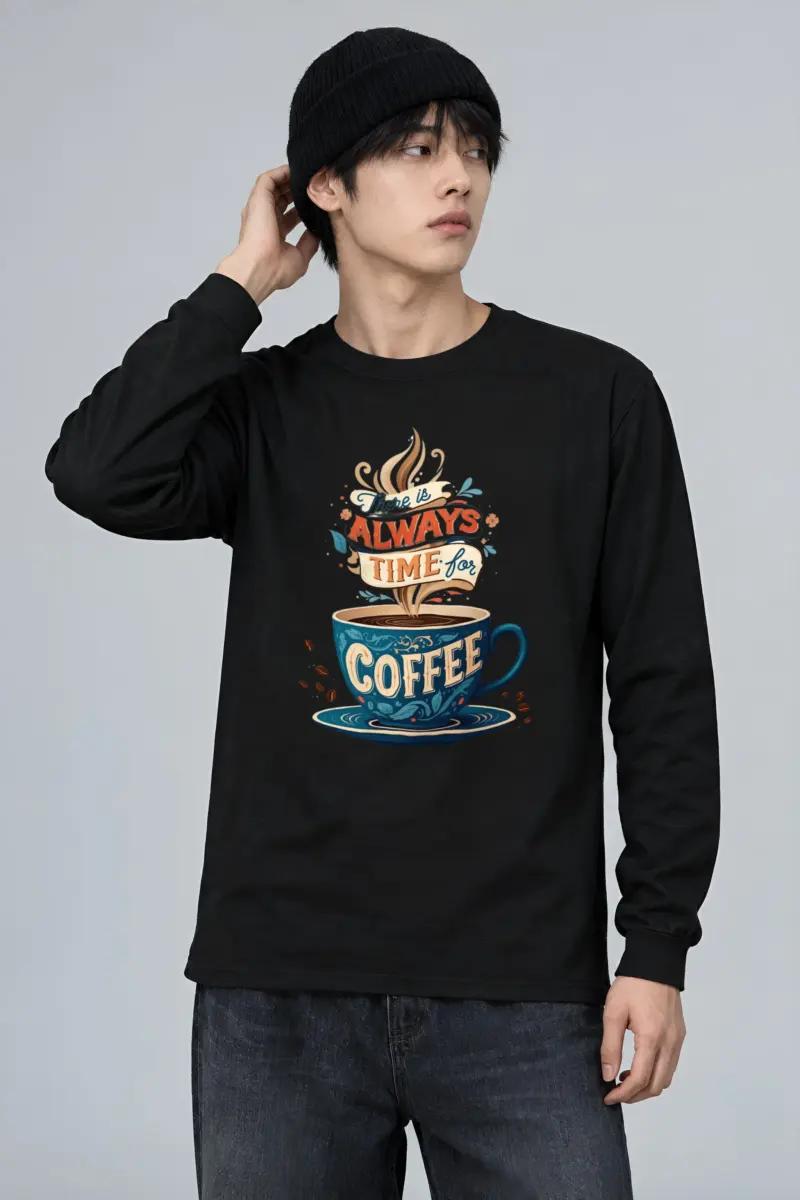 "Always Time For Coffee" Unisex Longsleeve T-shirt