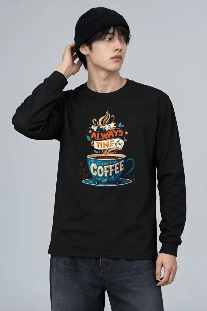 "Always Time For Coffee" Unisex Longsleeve T-shirt