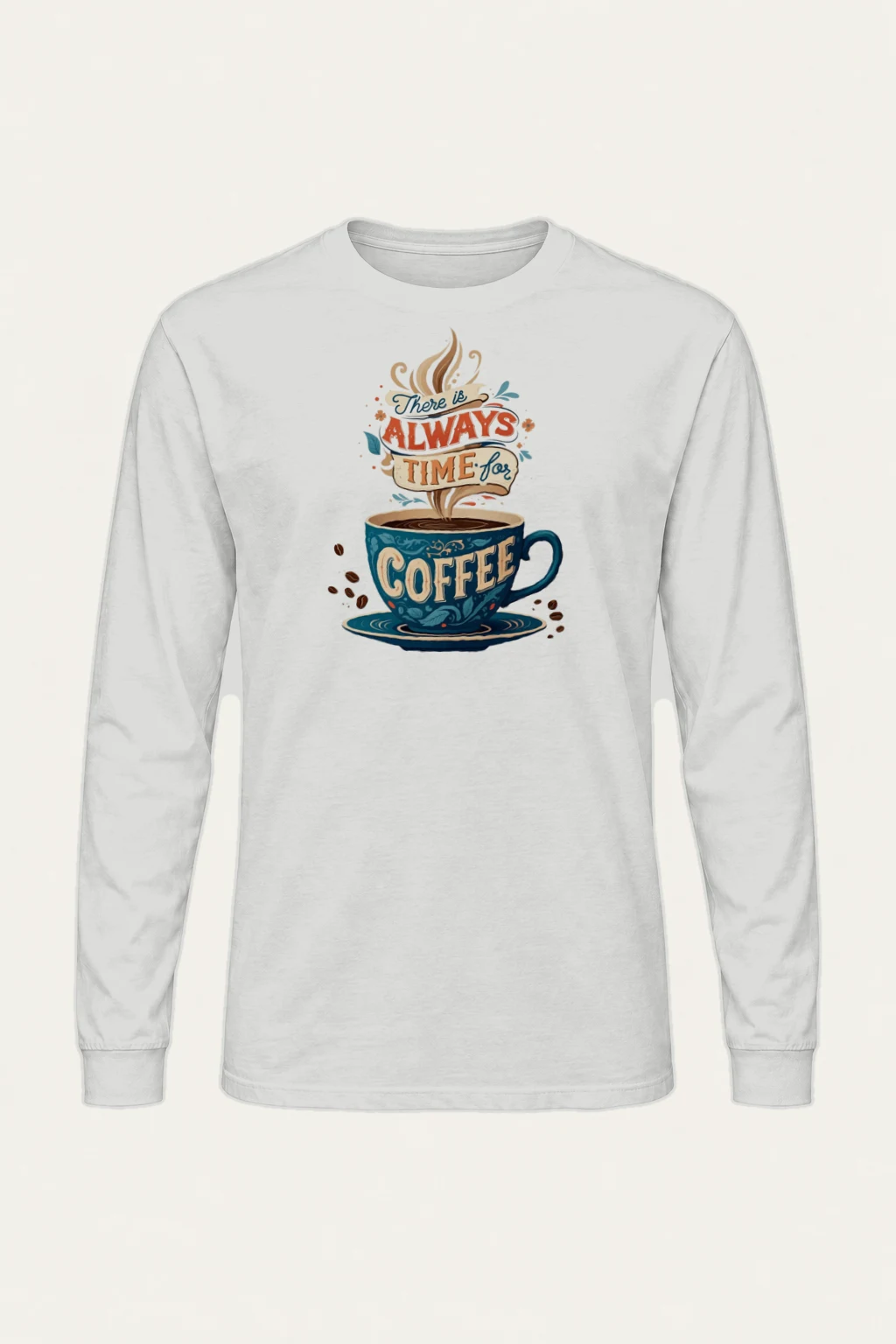 "Always Time For Coffee" Unisex Longsleeve T-shirt | Gildan 2400