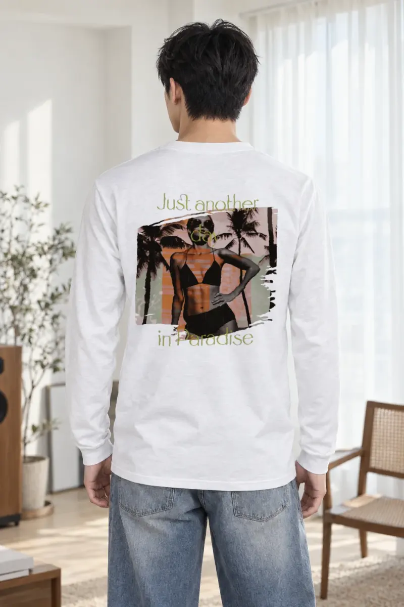 "Another Day In Paradise" Unisex Longsleeve T-shirt