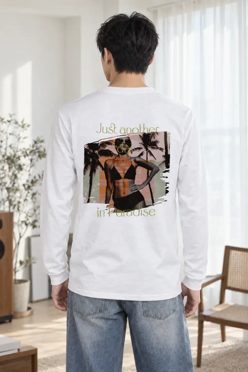"Another Day In Paradise" Unisex Longsleeve T-shirt