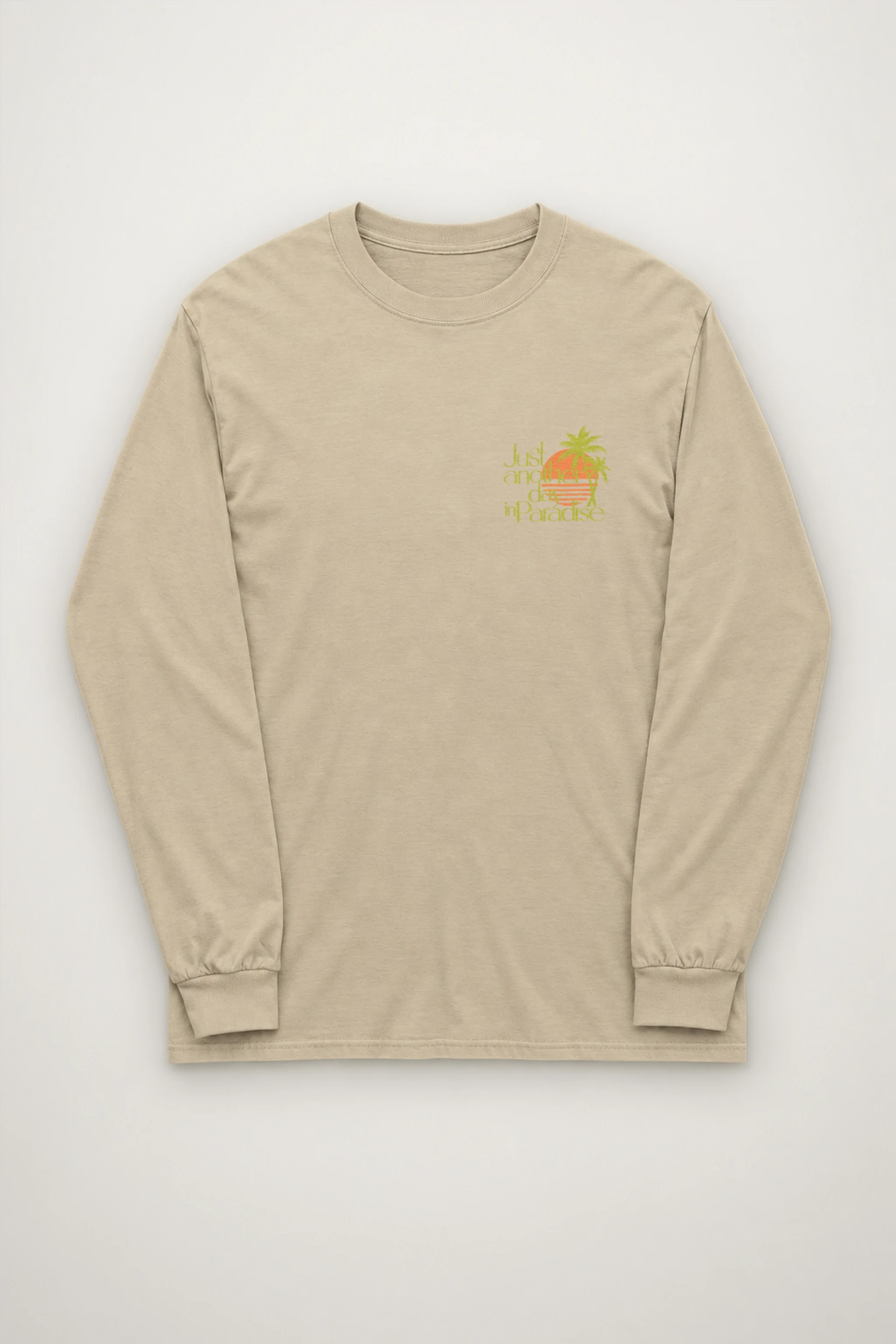 "Another Day In Paradise" Unisex Longsleeve T-shirt