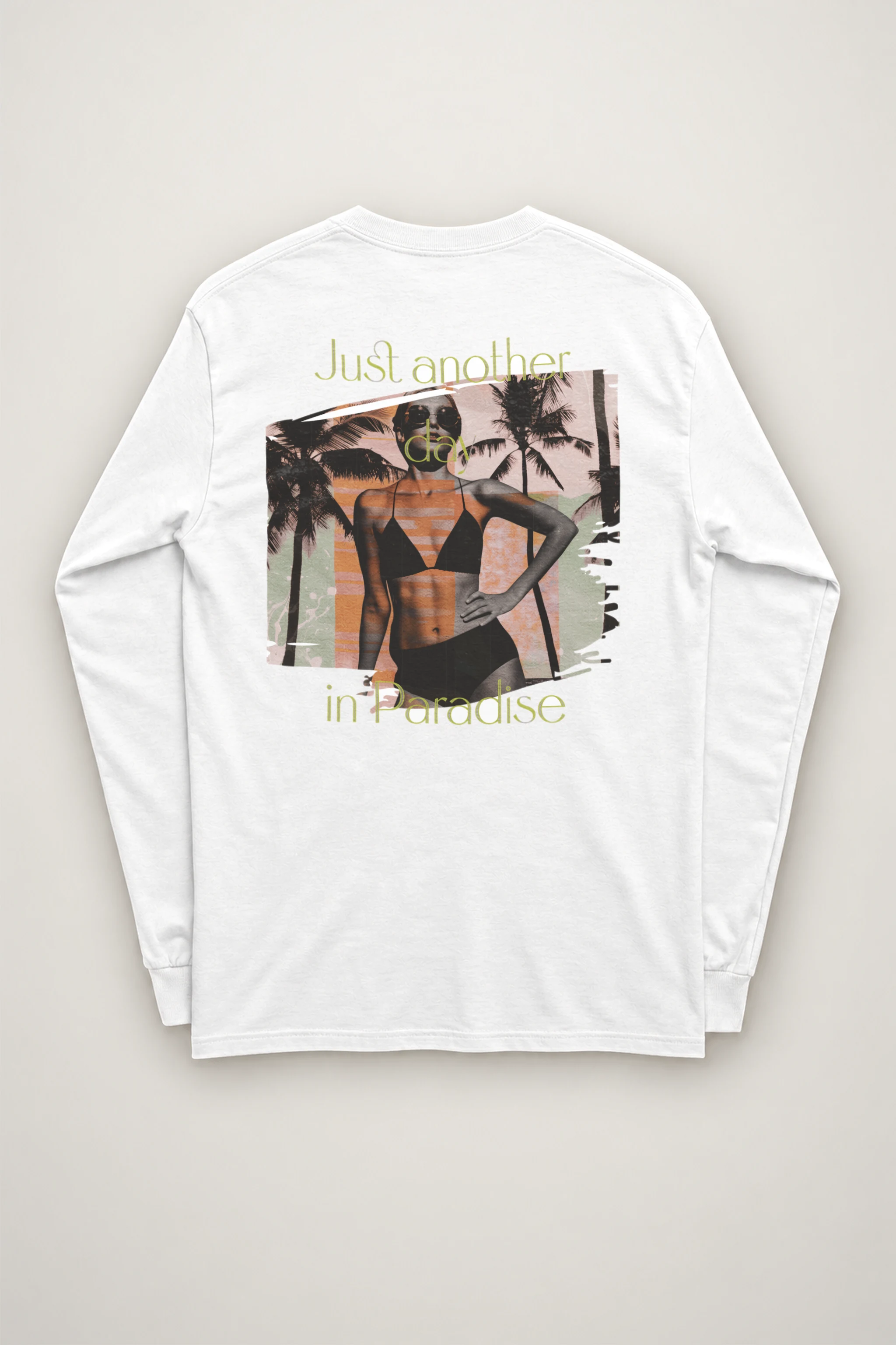 "Another Day In Paradise" Unisex Longsleeve T-shirt
