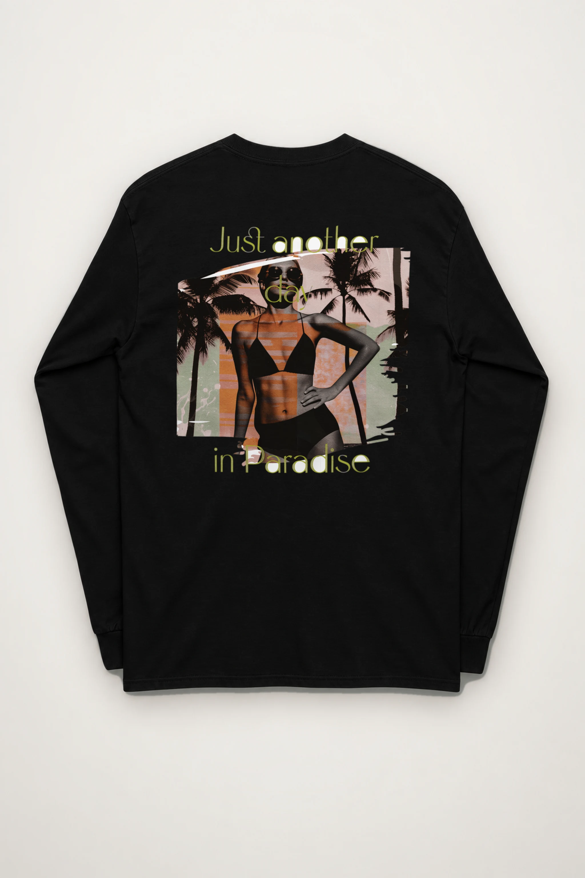 "Another Day In Paradise" Unisex Longsleeve T-shirt