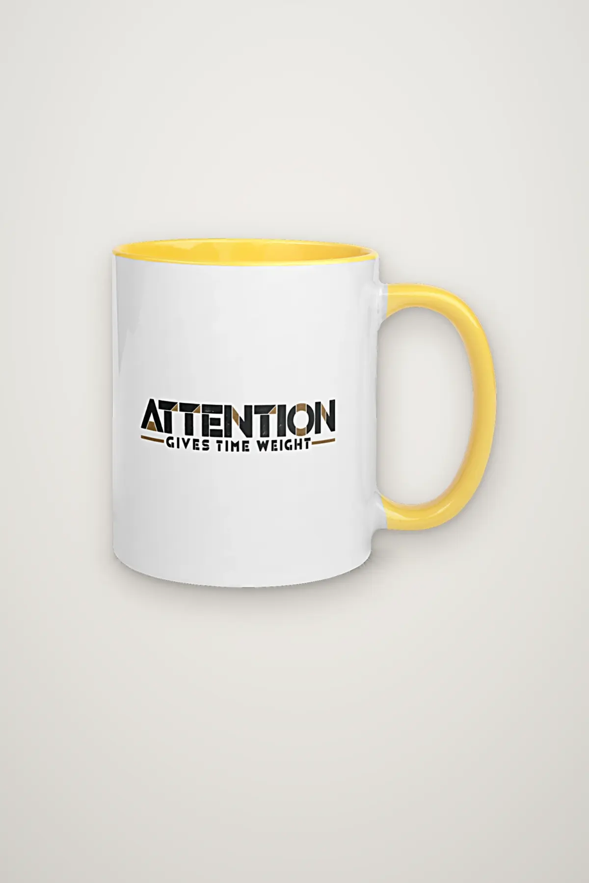 "Attention Gives Time Weight" 11oz Ceramic Mug