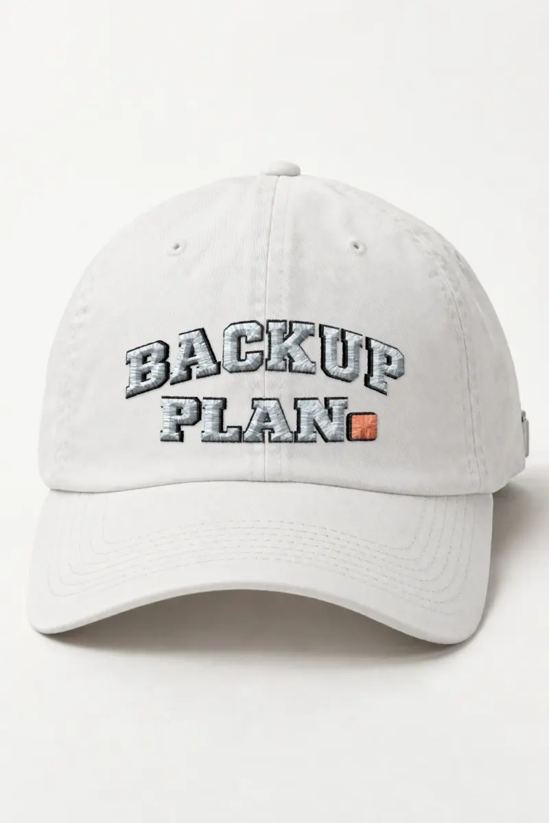 "Backup Plan" Classic Dad Hat · Embroidered