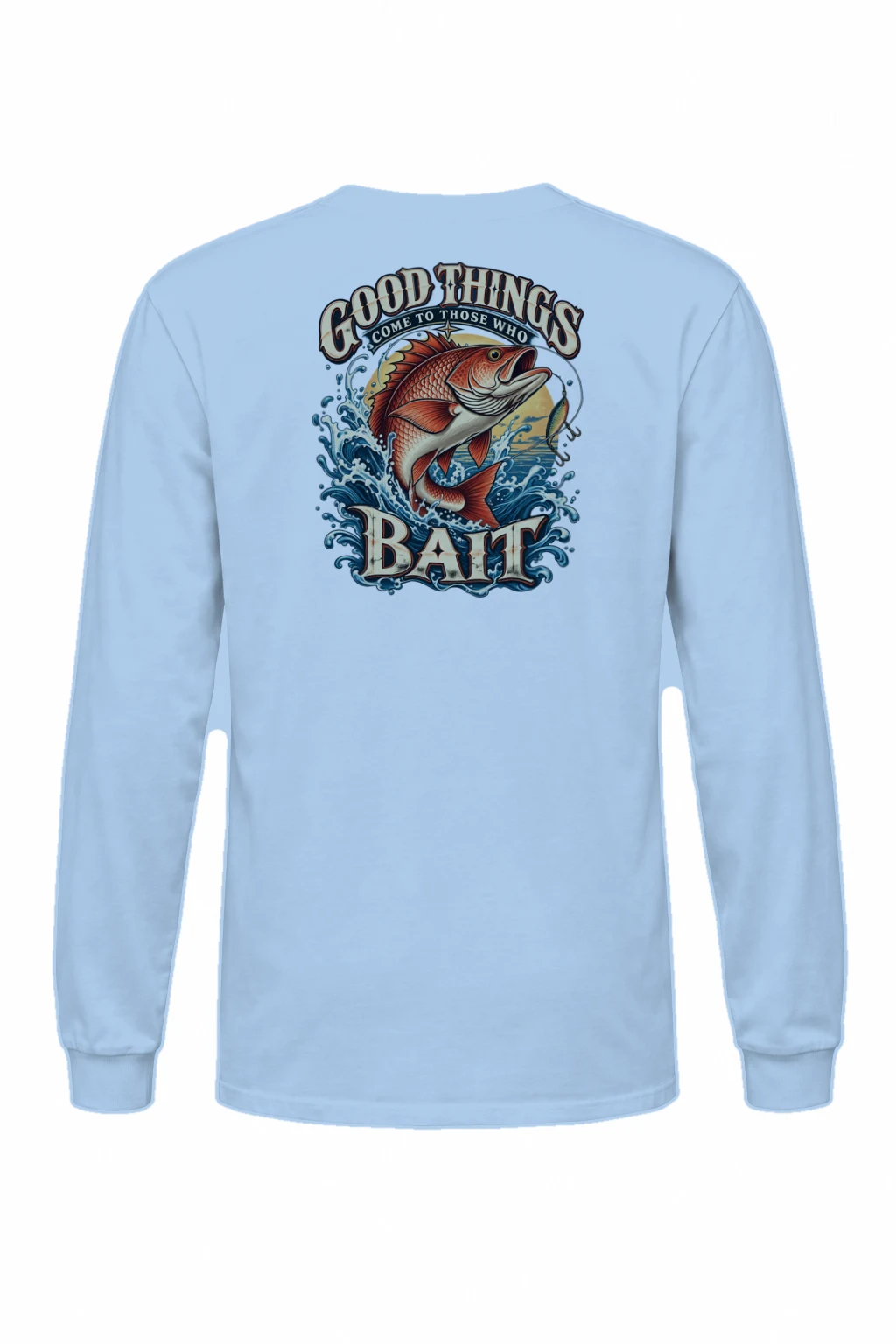 "Bait Brings Good Things" Unisex Longsleeve T-shirt | Gildan 2400