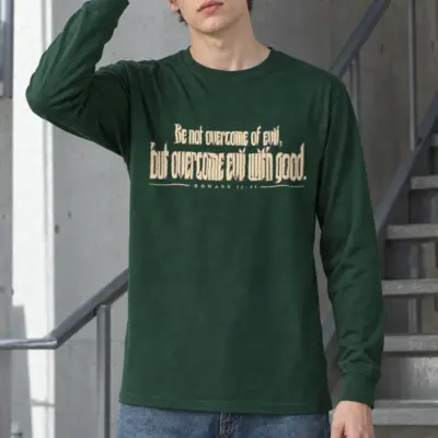 "Be Not Overcome of Evil" Unisex Longsleeve T-shirt