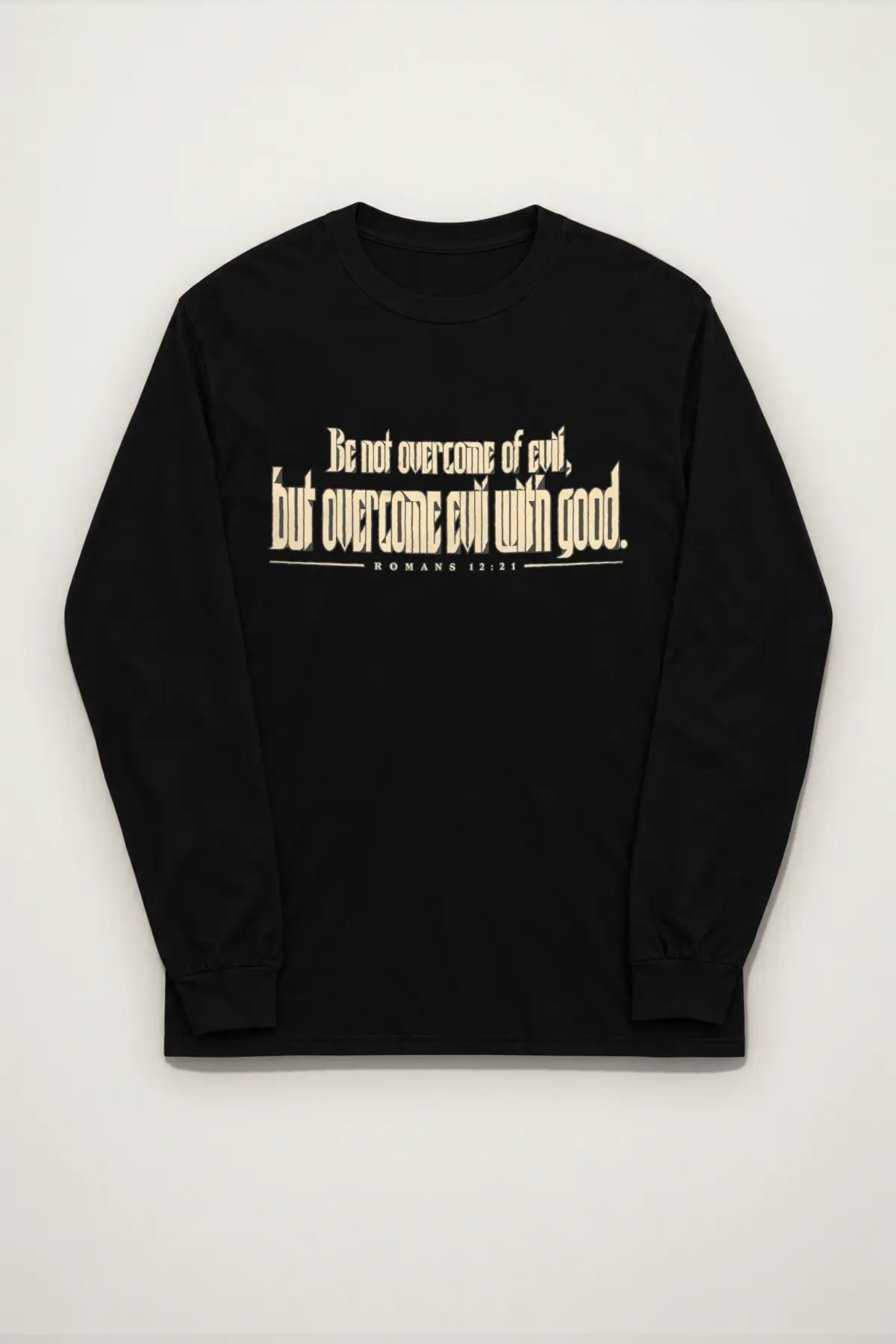 "Be Not Overcome of Evil" Unisex Longsleeve T-shirt