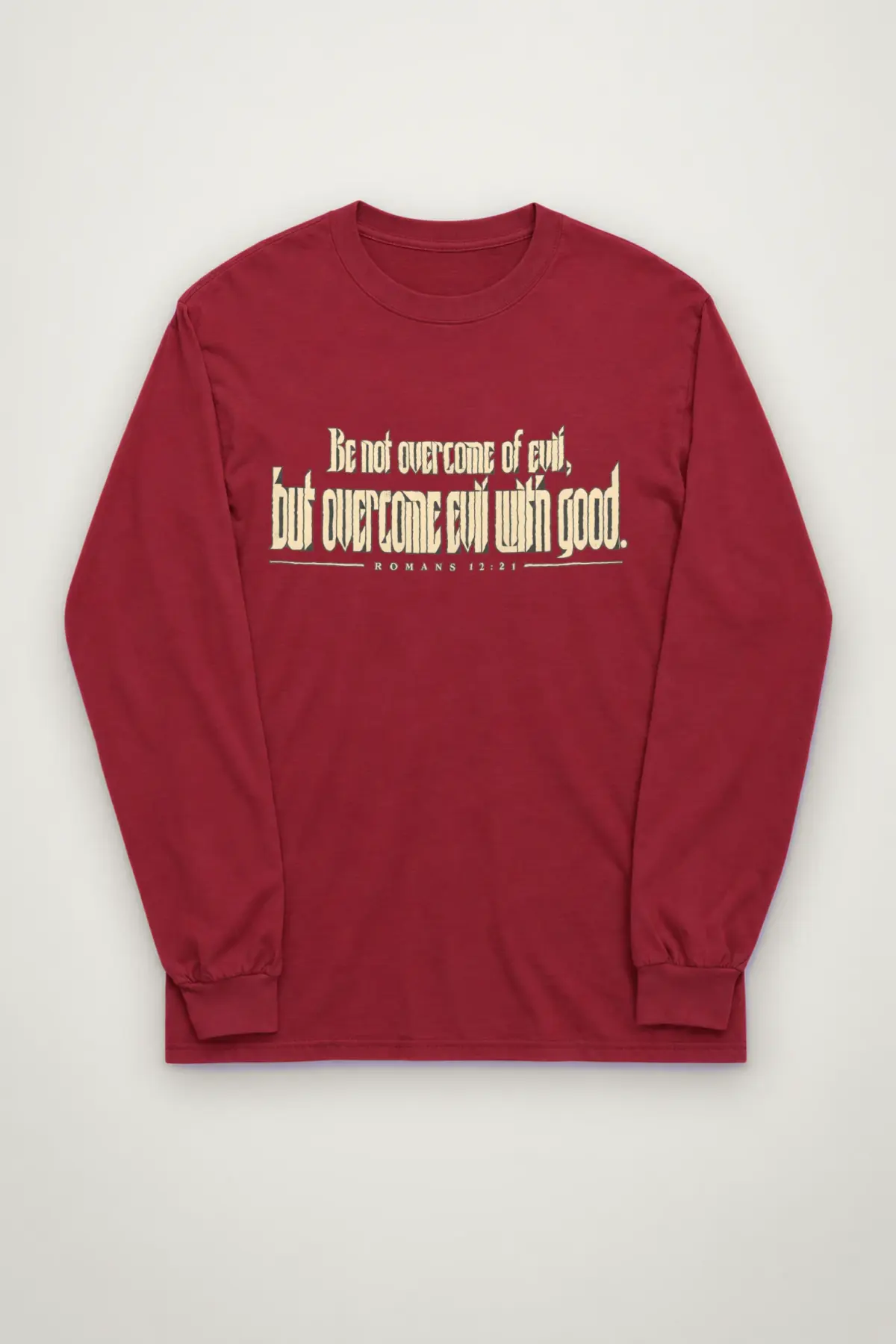 "Be Not Overcome of Evil" Unisex Longsleeve T-shirt