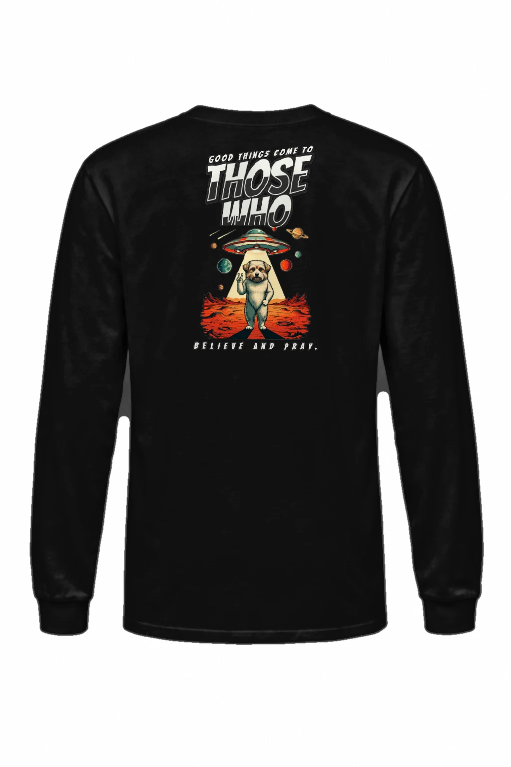 "Believe And Pray" Unisex Longsleeve T-shirt | Gildan 2400