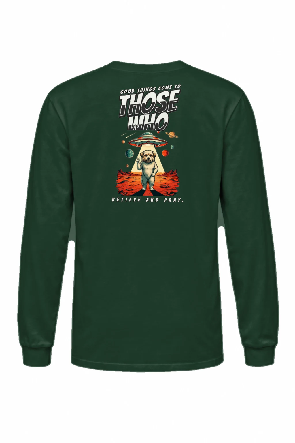 "Believe And Pray" Unisex Longsleeve T-shirt | Gildan 2400
