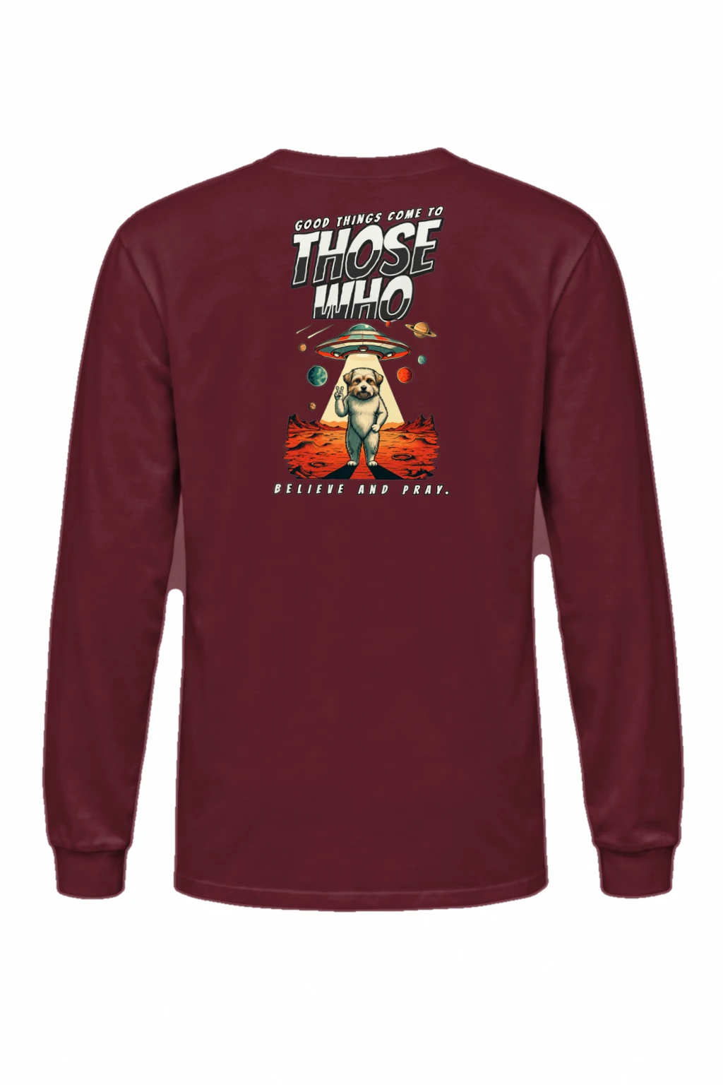 "Believe And Pray" Unisex Longsleeve T-shirt | Gildan 2400