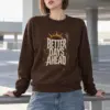 "Better Days Ahead" Heavy Blend Unisex Crewneck Sweatshirt
