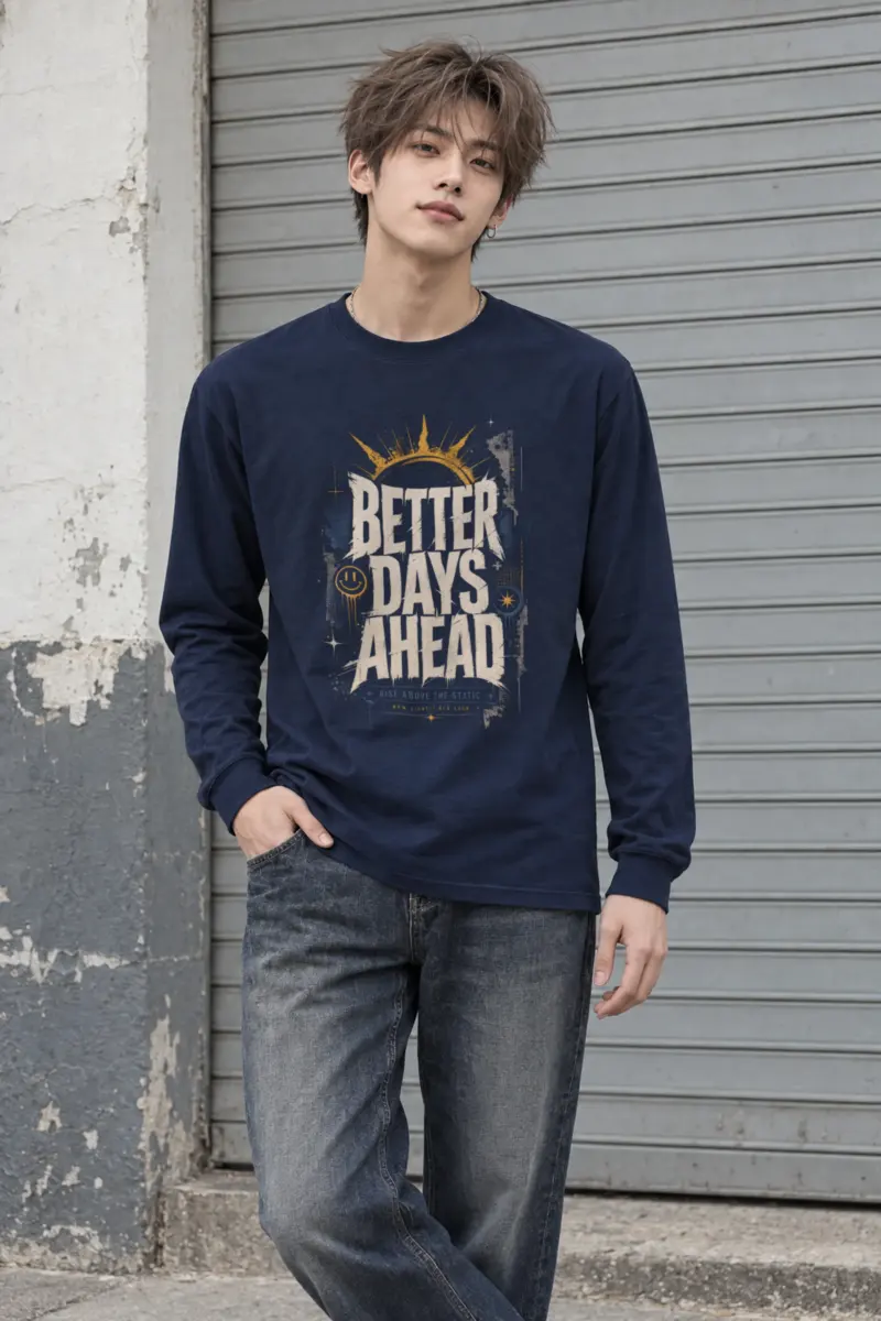 "Better Days Ahead" Unisex Longsleeve T-shirt