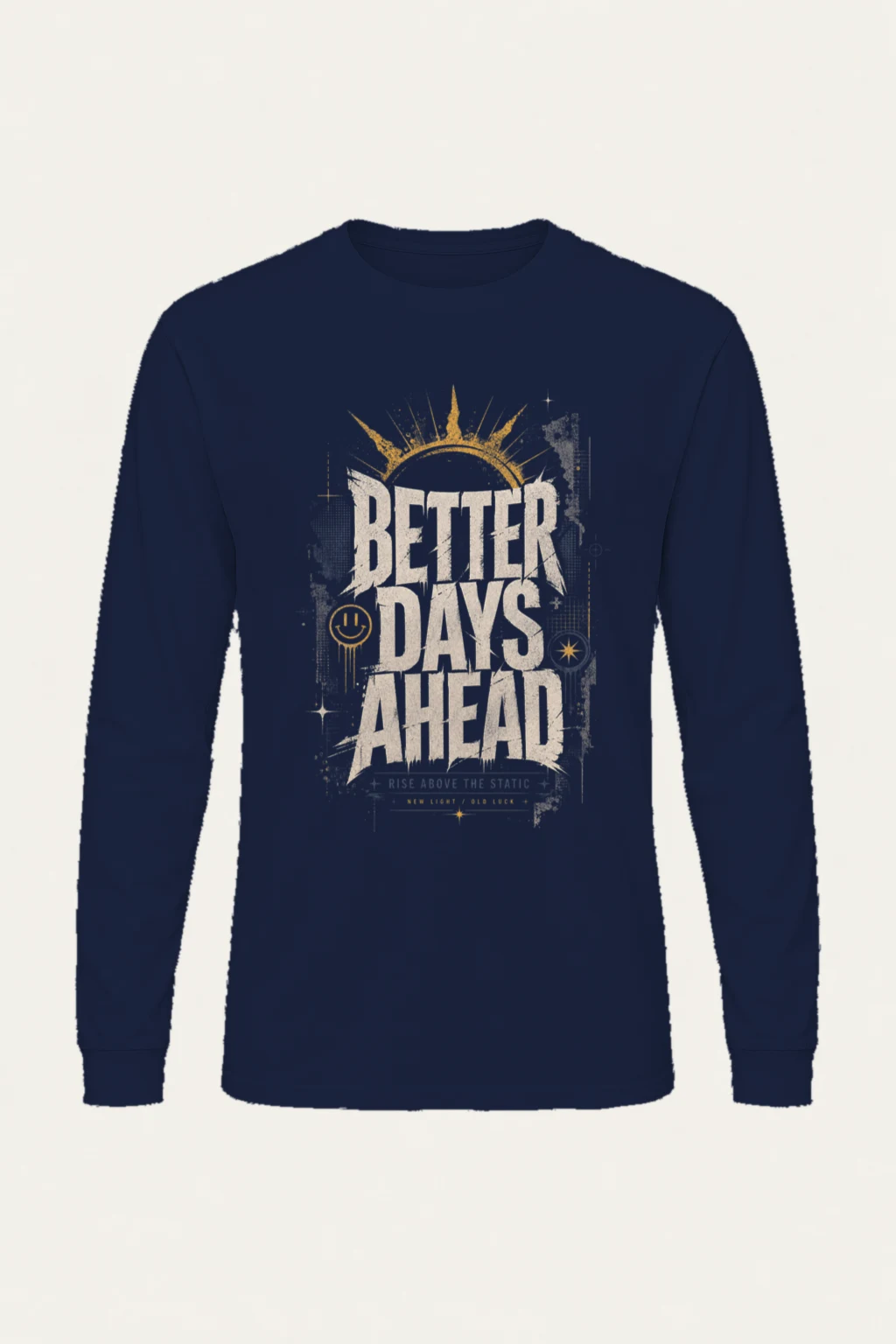 "Better Days Ahead" Unisex Longsleeve T-shirt | Gildan 2400