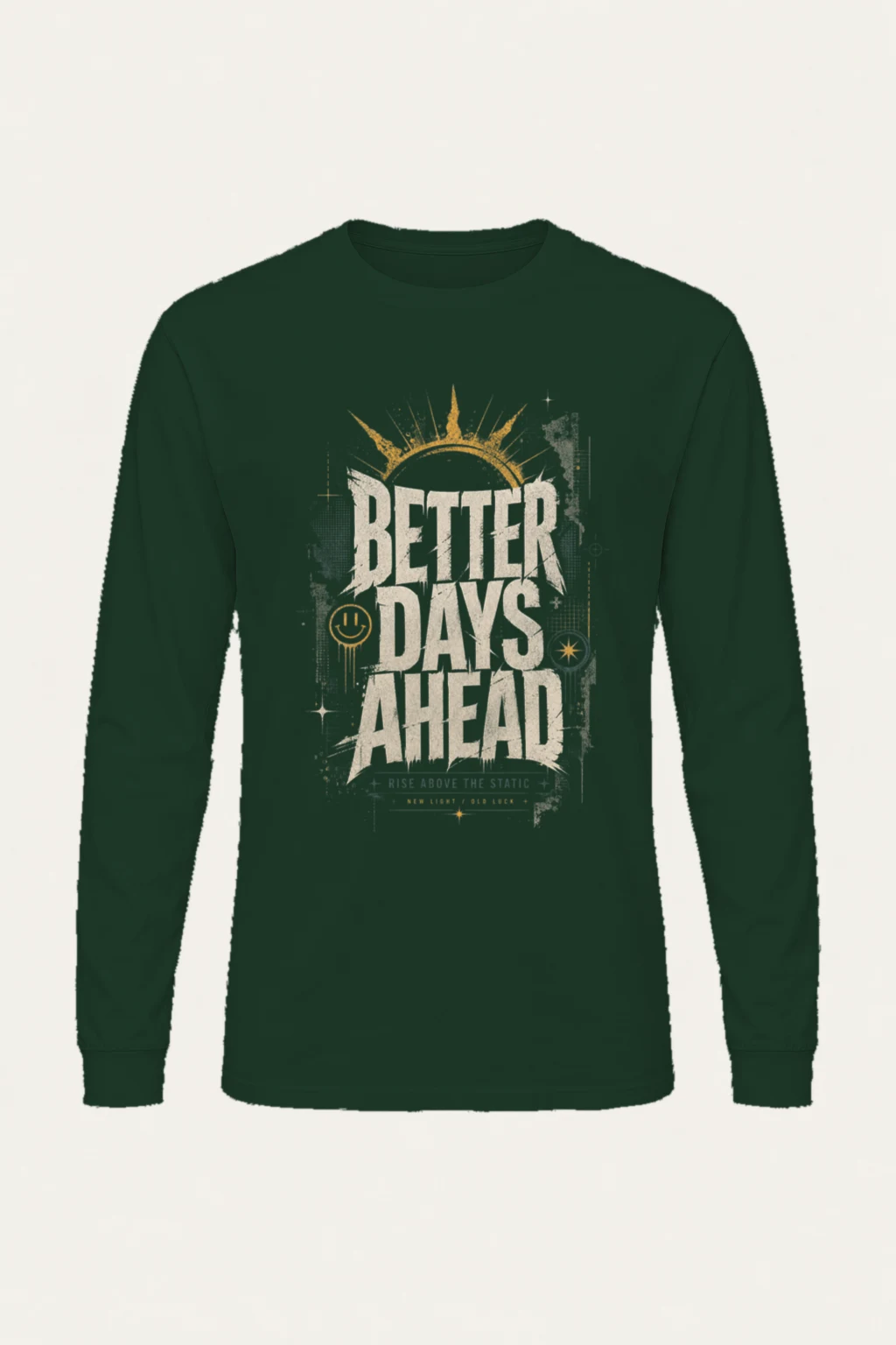"Better Days Ahead" Unisex Longsleeve T-shirt | Gildan 2400