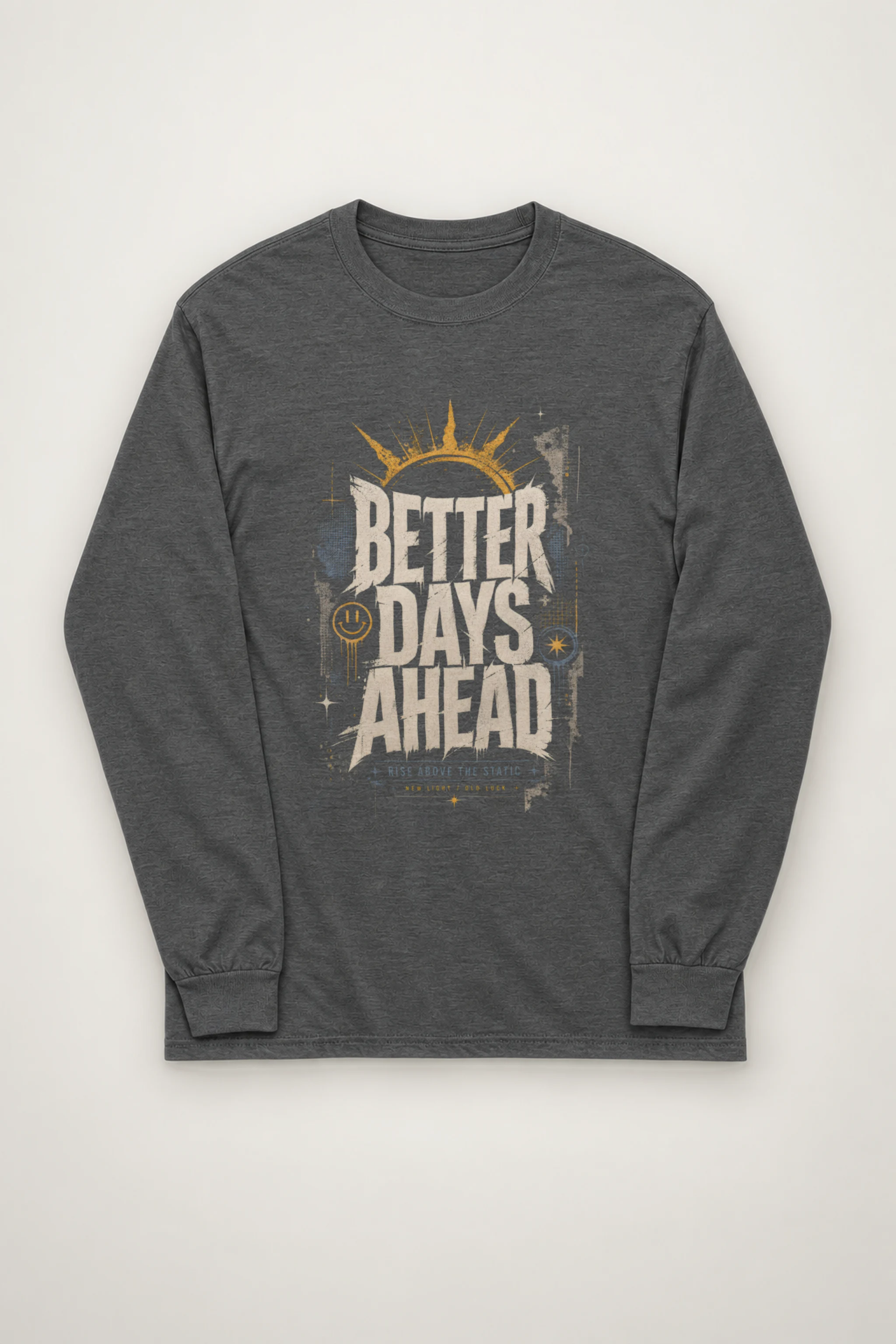 "Better Days Ahead" Unisex Longsleeve T-shirt