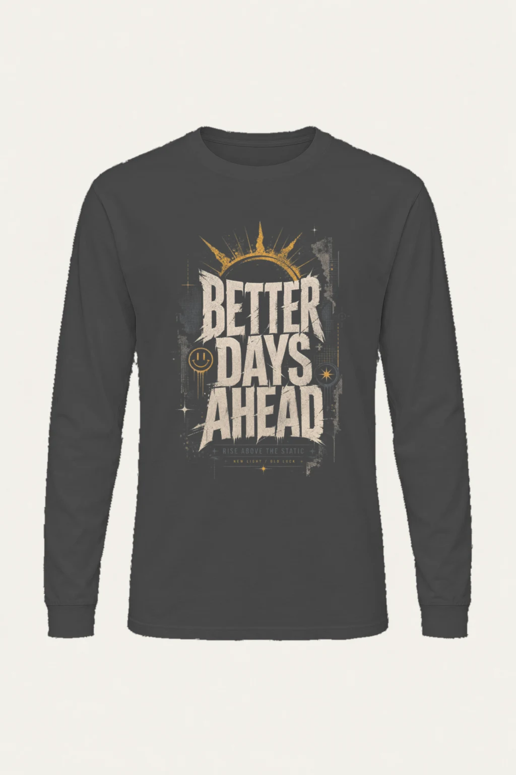 "Better Days Ahead" Unisex Longsleeve T-shirt | Gildan 2400