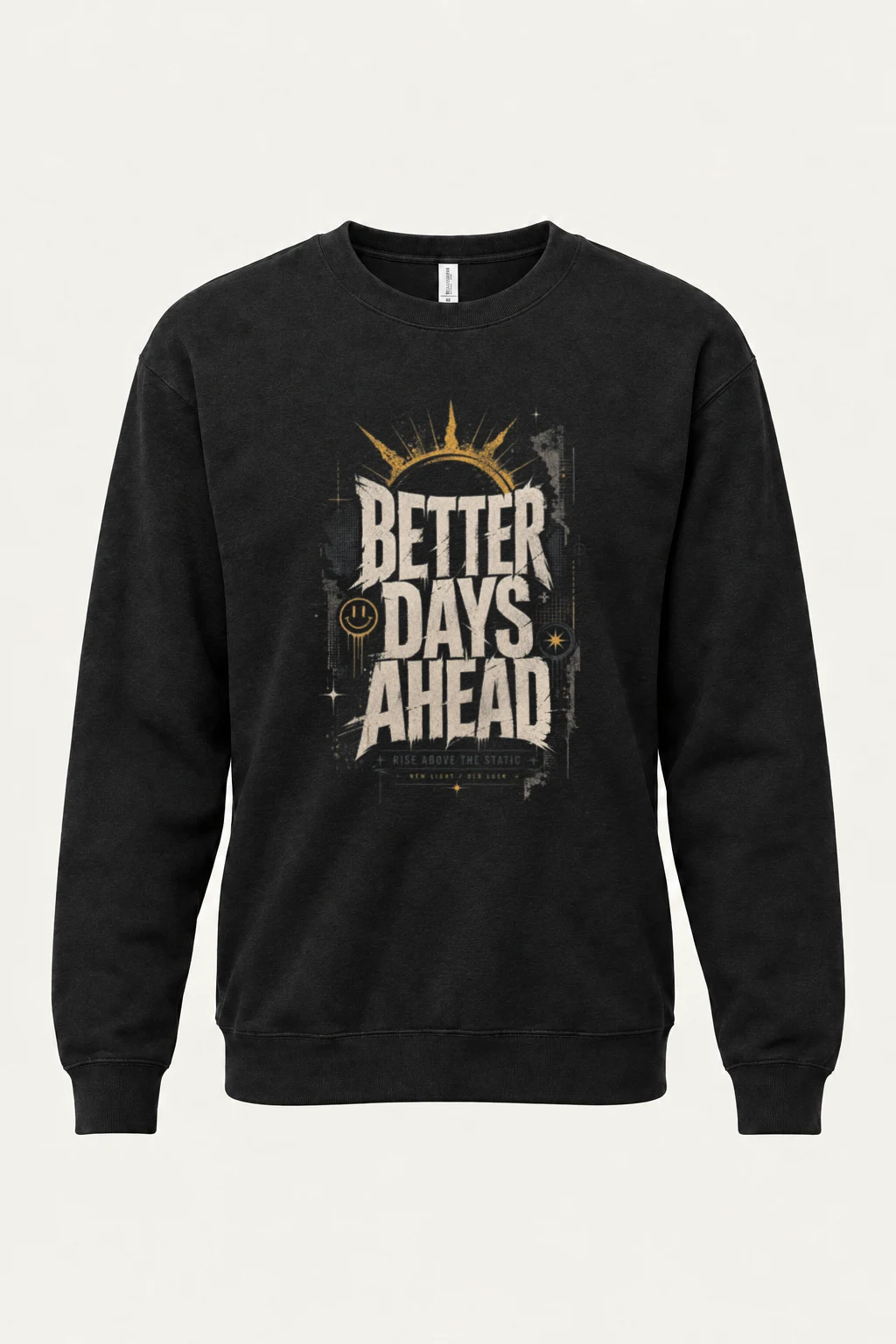 "Better Days Ahead" Unisex Sponge Fleece Crewneck Sweatshirt | Bella + Canvas 3901