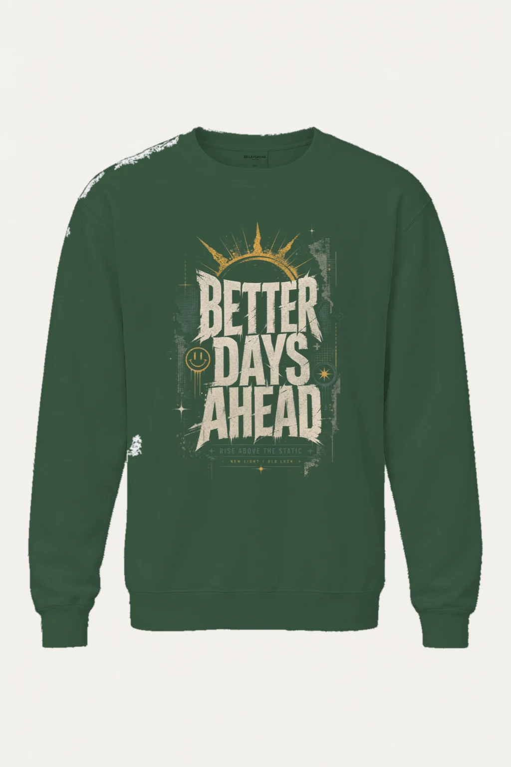 "Better Days Ahead" Unisex Sponge Fleece Crewneck Sweatshirt | Bella + Canvas 3901