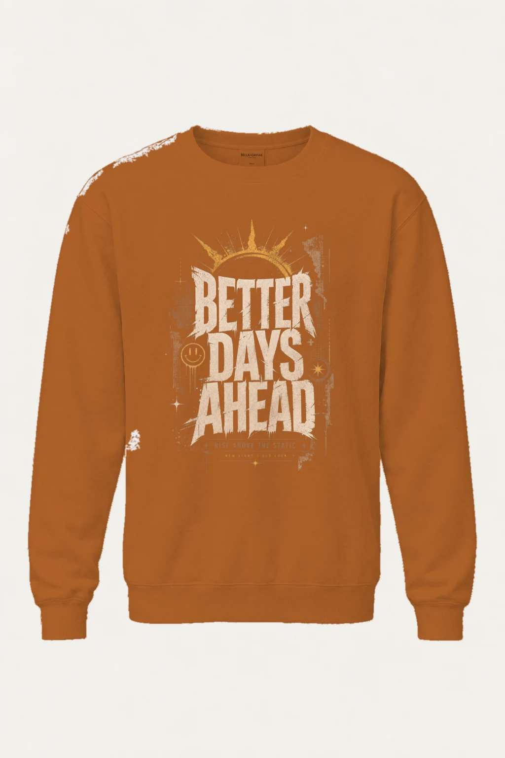 "Better Days Ahead" Unisex Sponge Fleece Crewneck Sweatshirt | Bella + Canvas 3901
