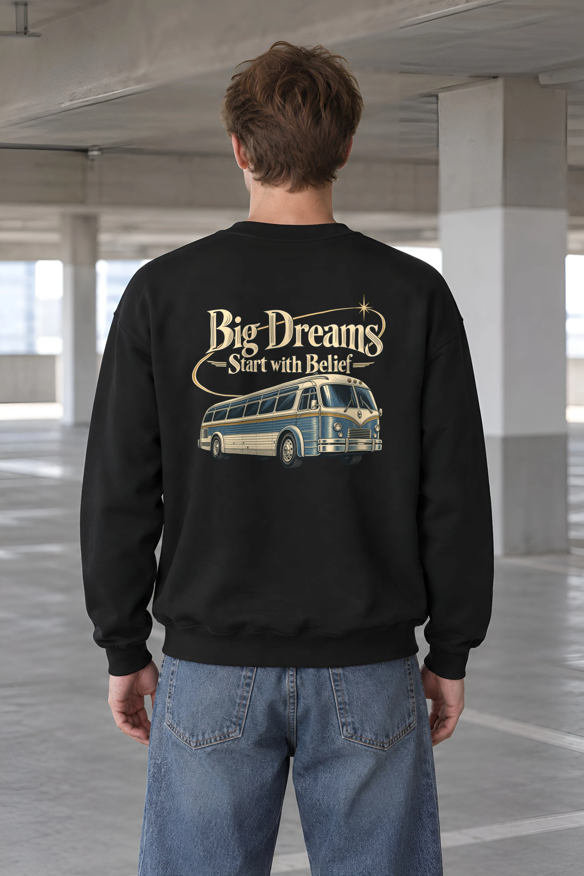 "Big Dreams Start With Belief" 1 Crewneck Sweatshirt