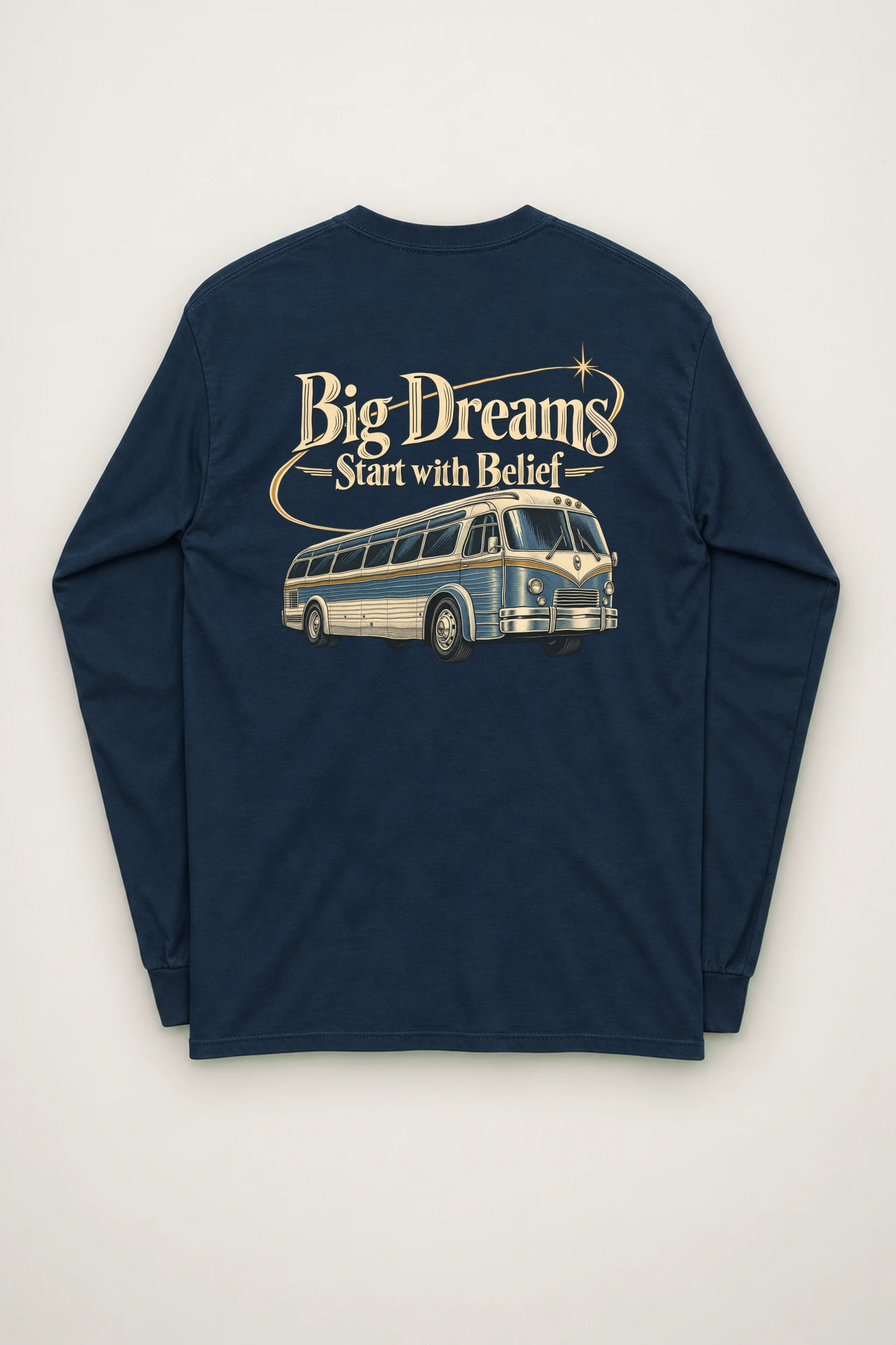 "Big Dreams Start With Belief" Unisex Longsleeve T-shirt