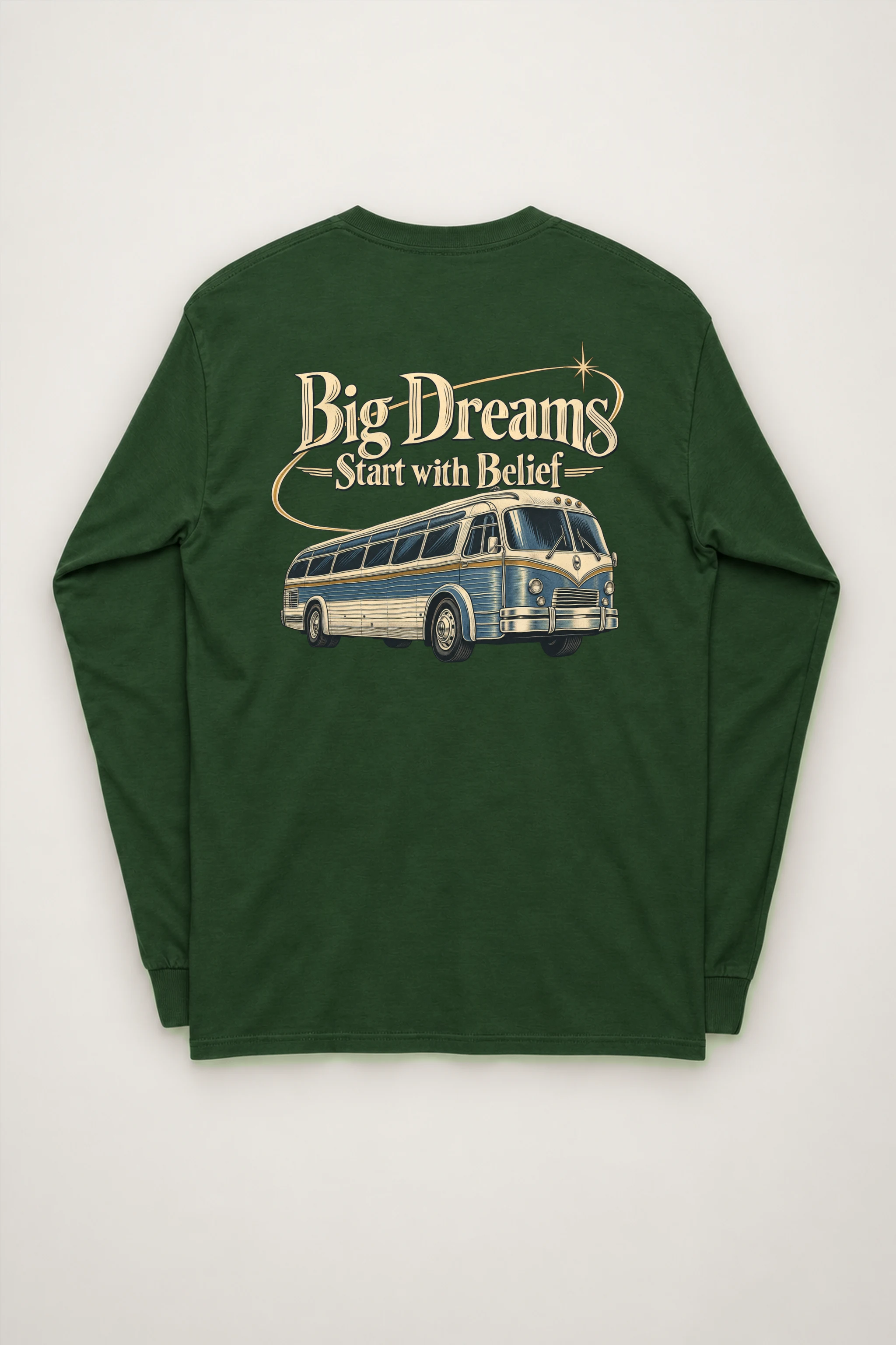 "Big Dreams Start With Belief" Unisex Longsleeve T-shirt