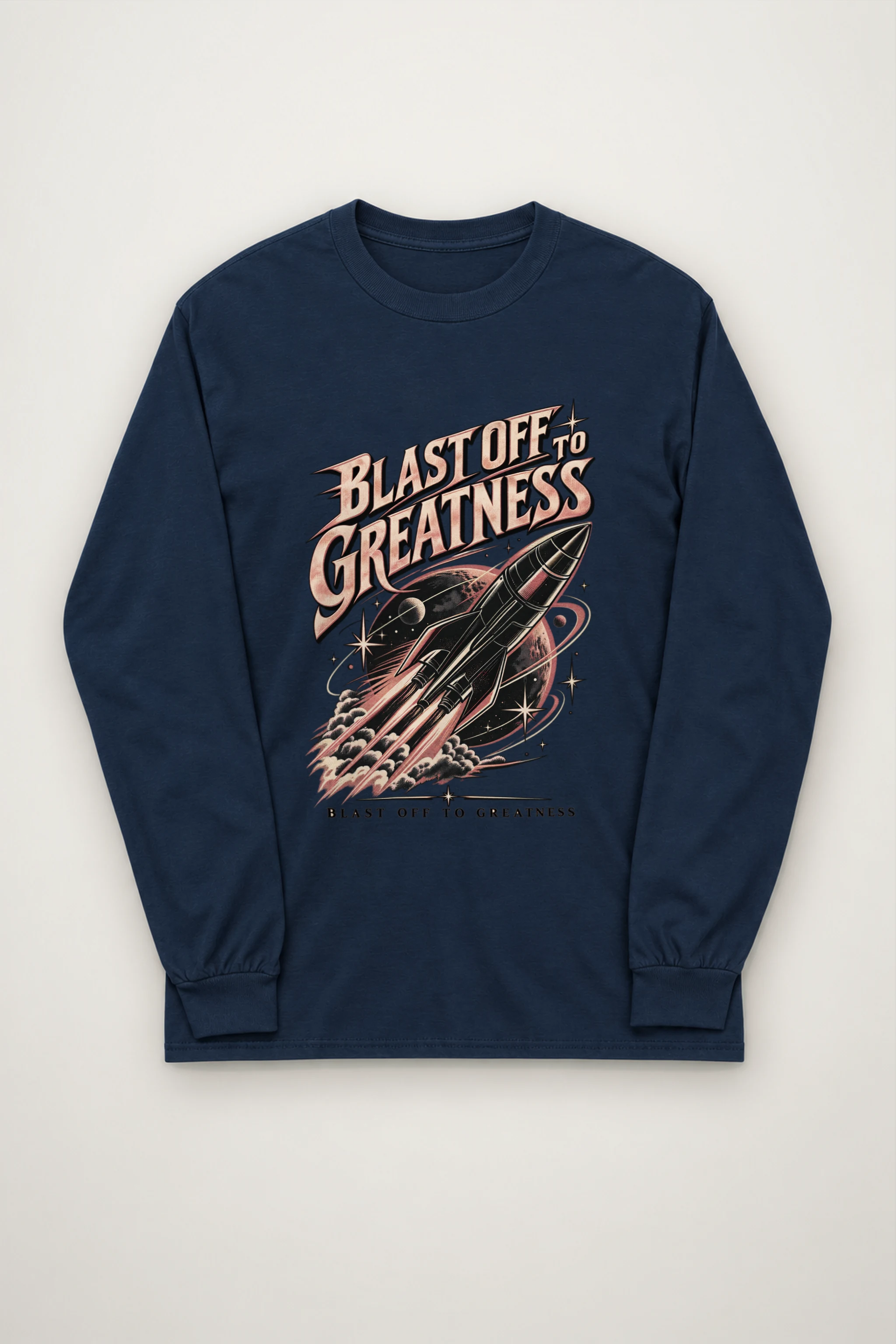 "Blast Off To Greatness" Unisex Longsleeve T-shirt