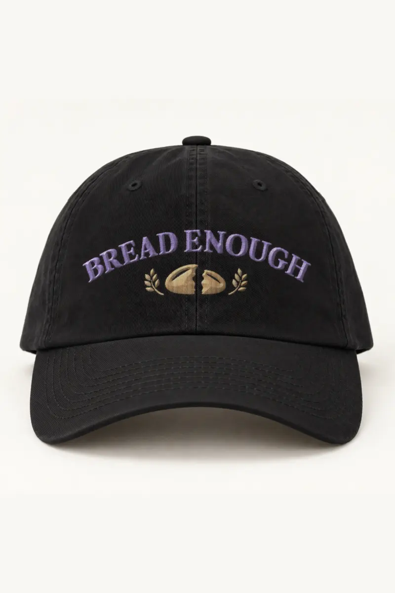 "Bread Enough" Classic Dad Hat · Embroidered