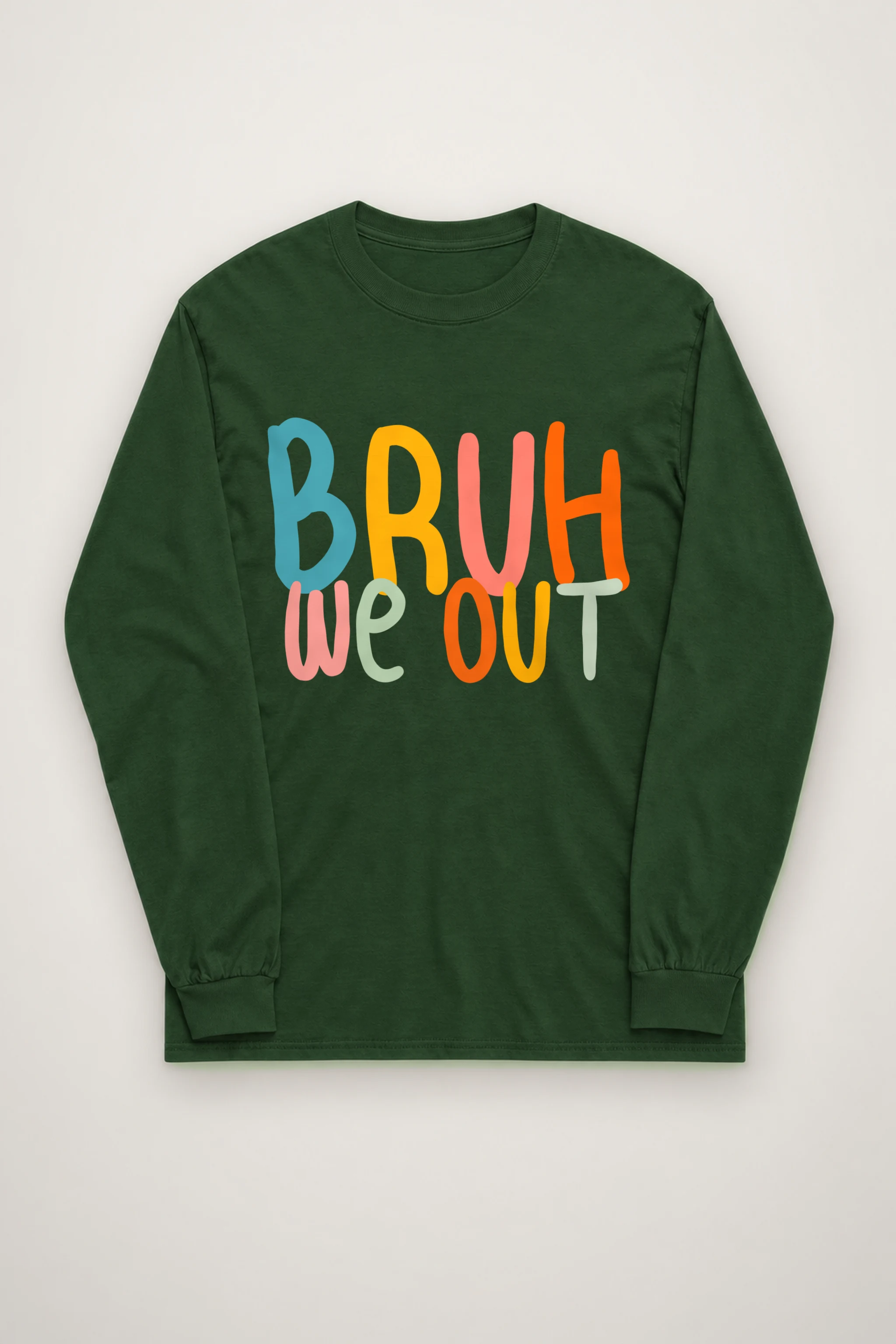 "Bruh We Out" Unisex Longsleeve T-shirt