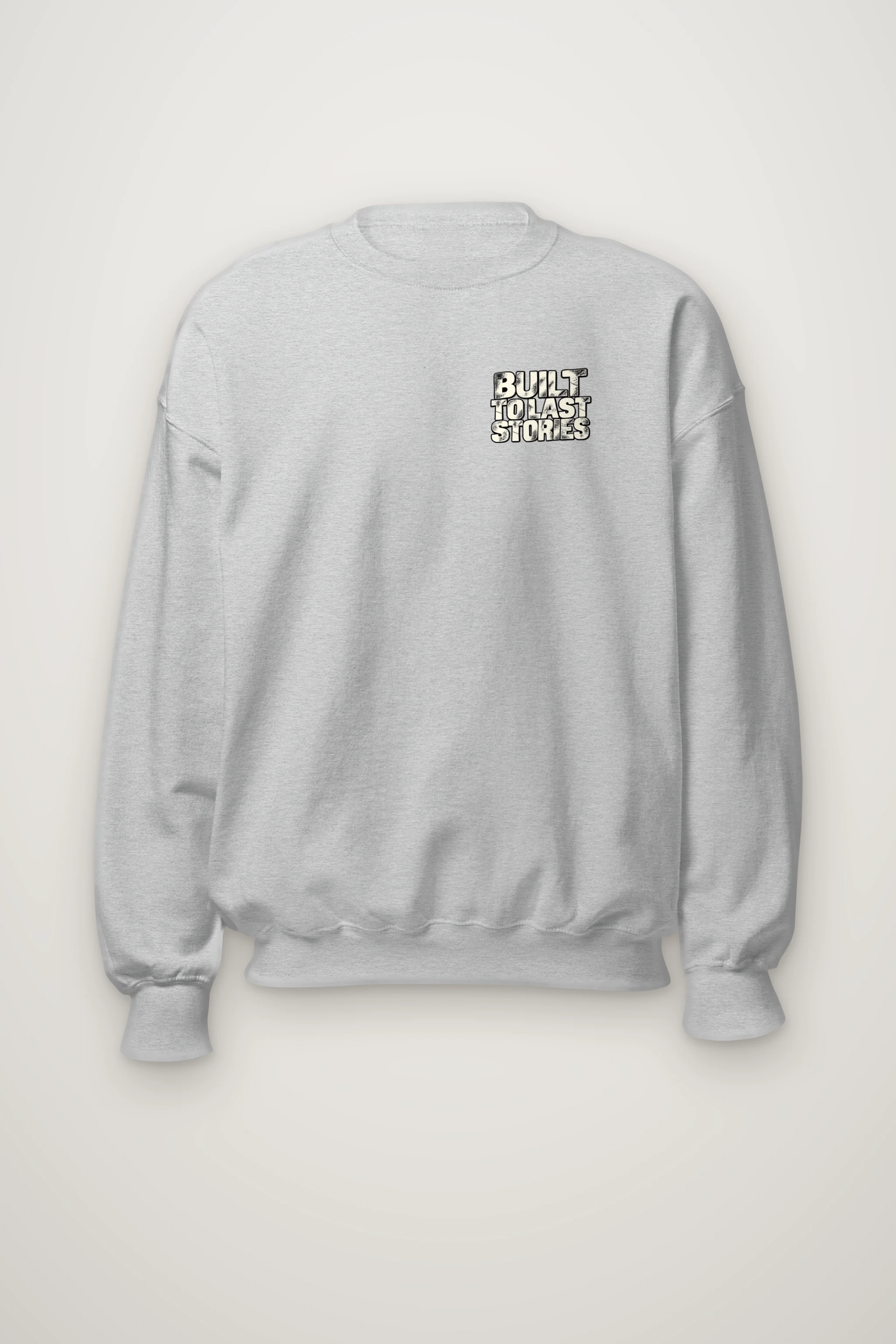 "Built To Last Stories" Heavy Blend Unisex Crewneck Sweatshirt