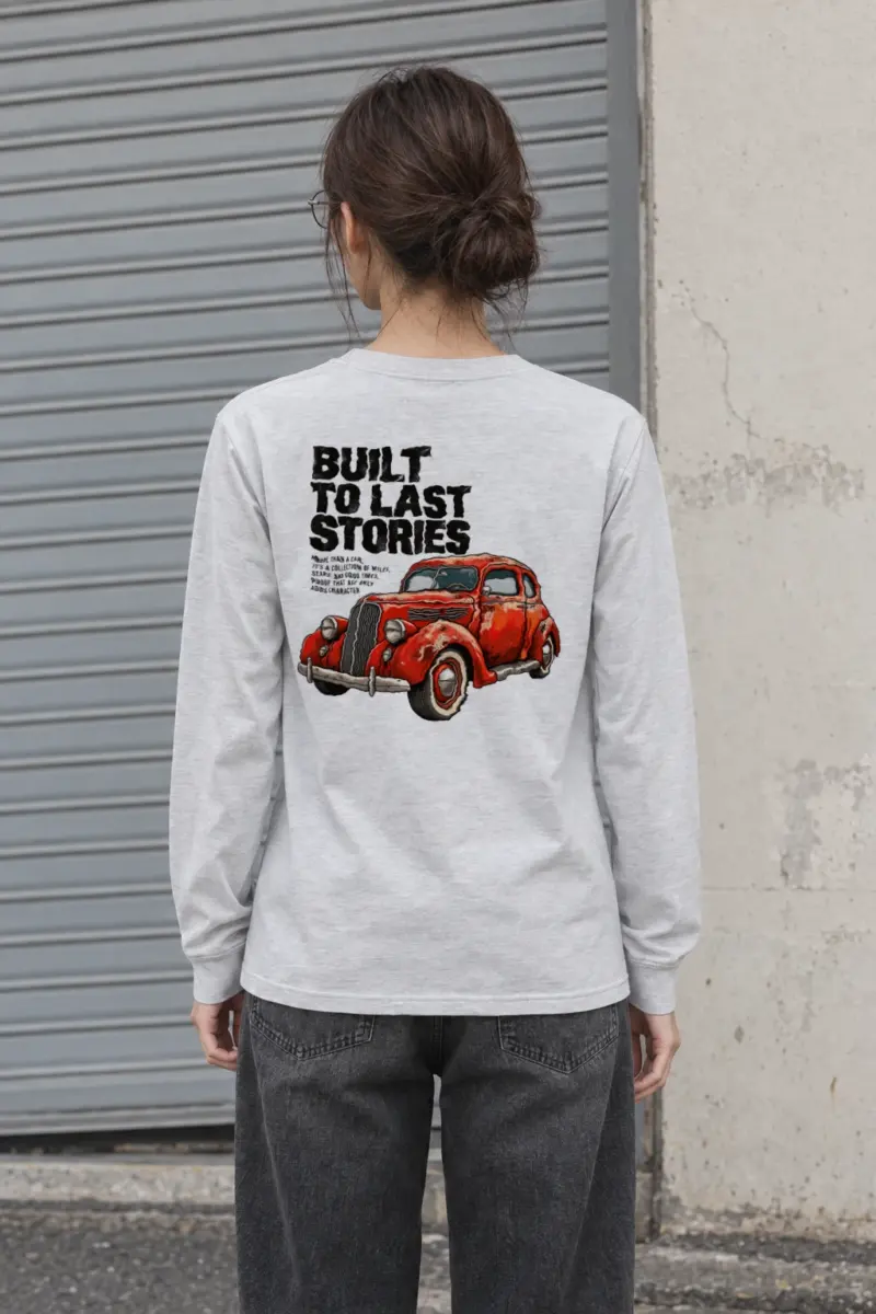 "Built To Last" Unisex Longsleeve T-shirt