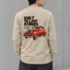 "Built To Last" Unisex Longsleeve T-shirt