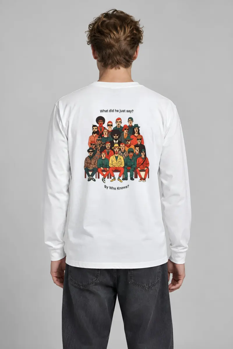 "By Who Knows?" Unisex Longsleeve T-shirt