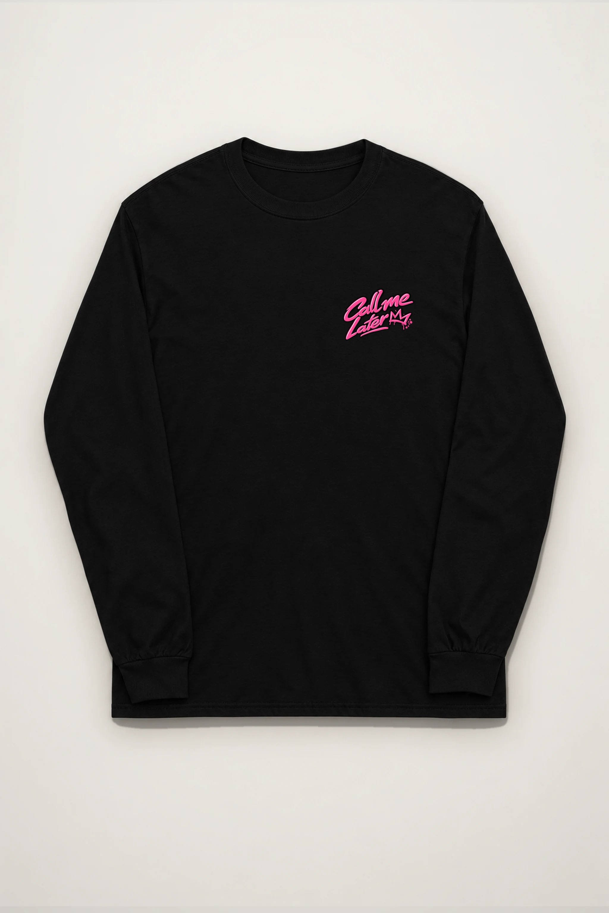 "Call Me Later" Unisex Longsleeve T-shirt