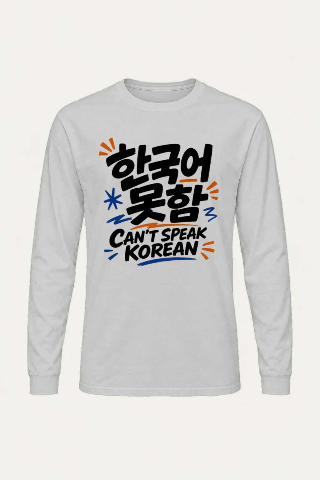 "Can't Speak Korean" Unisex Longsleeve T-shirt | Gildan 2400