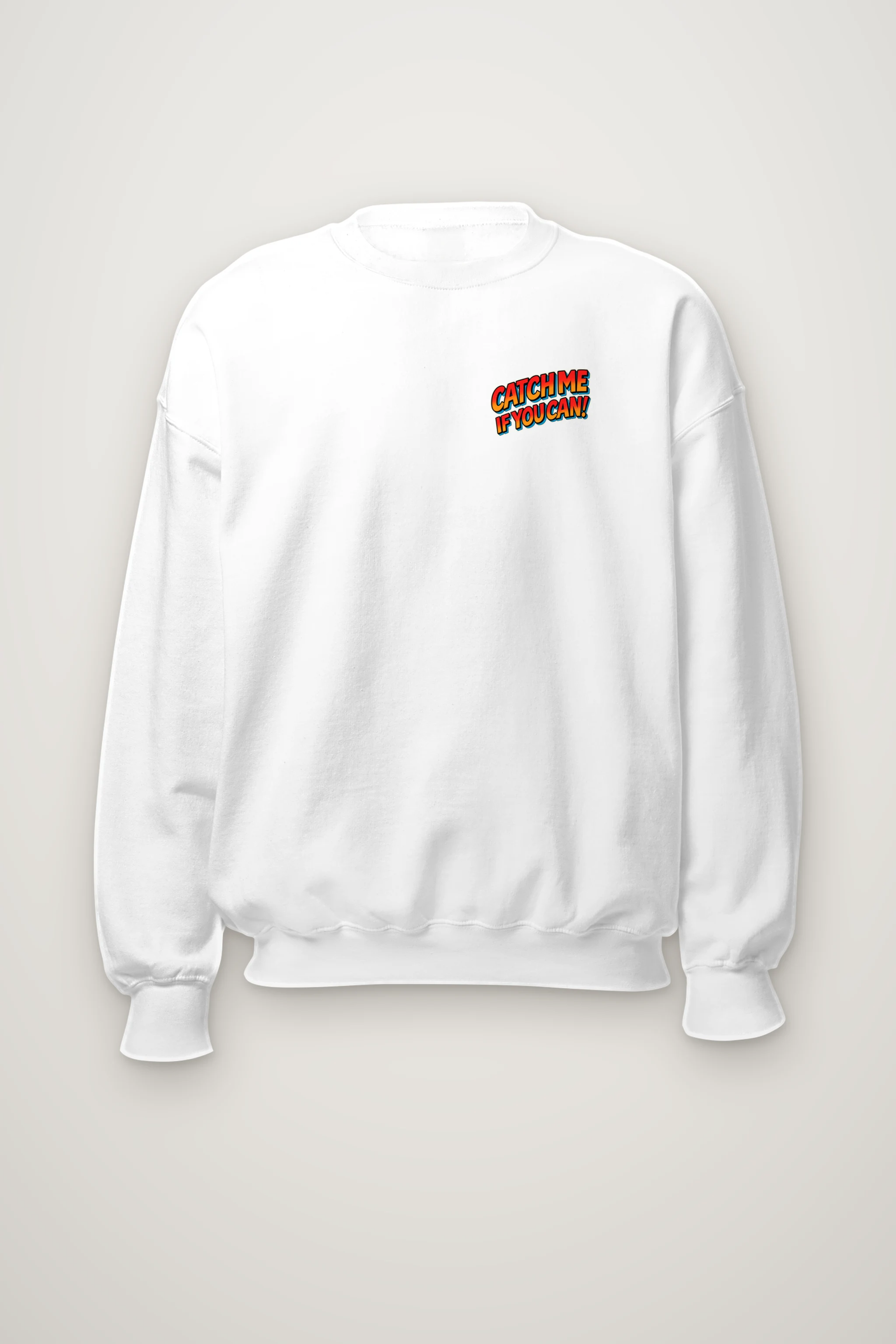"Catch Me If You Can" Heavy Blend Unisex Crewneck Sweatshirt