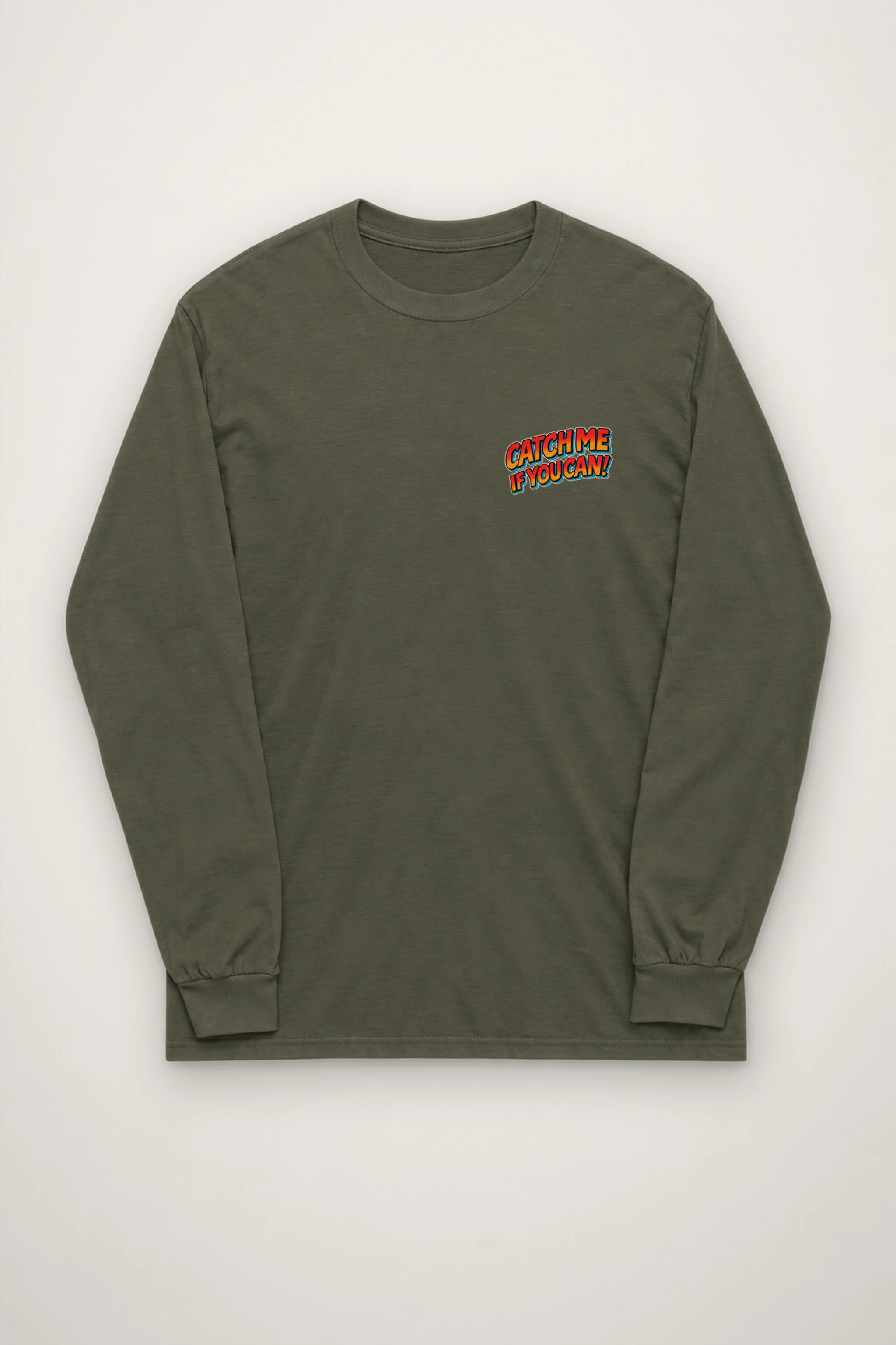 "Catch Me If You Can" Unisex Longsleeve T-shirt
