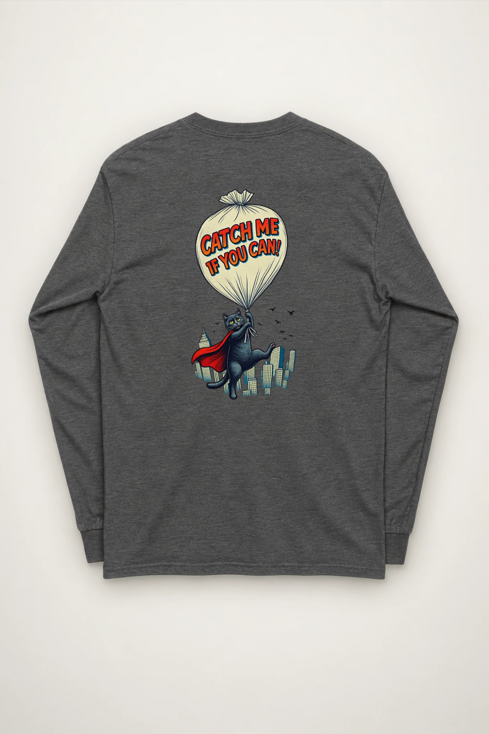 "Catch Me If You Can" Unisex Longsleeve T-shirt