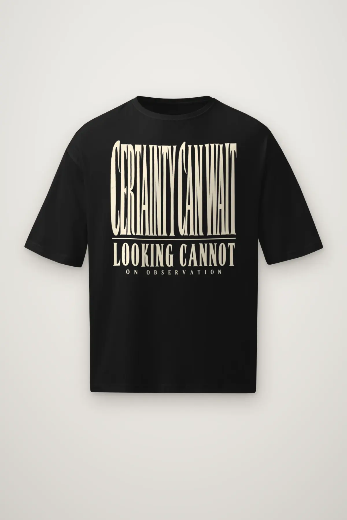"Certainty Can Wait" Men's Oversized Heavyweight Crewneck T-Shirt